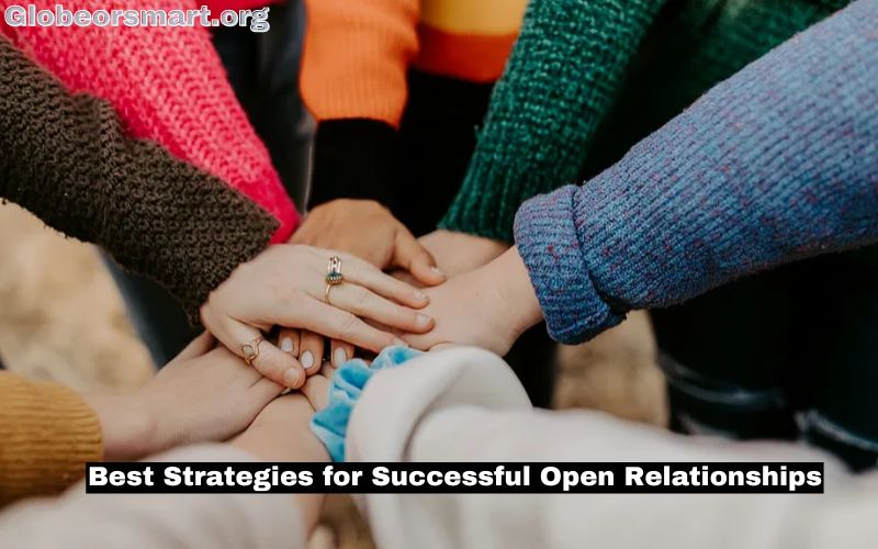 Best Strategies for Successful Open Relationships