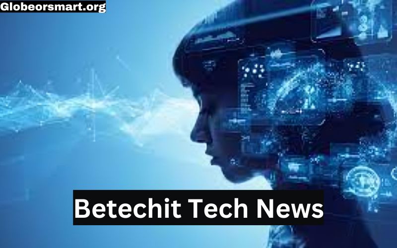 Betechit Tech News