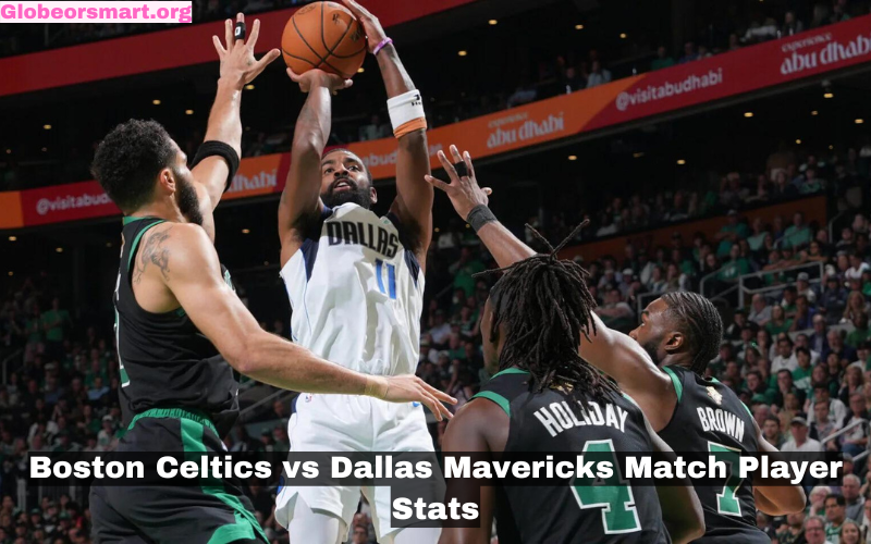 Boston Celtics vs Dallas Mavericks Match Player Stats